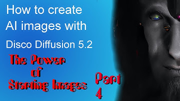 How to create AI images with Disco Diffusion part 4: Starting Images Complete Guide