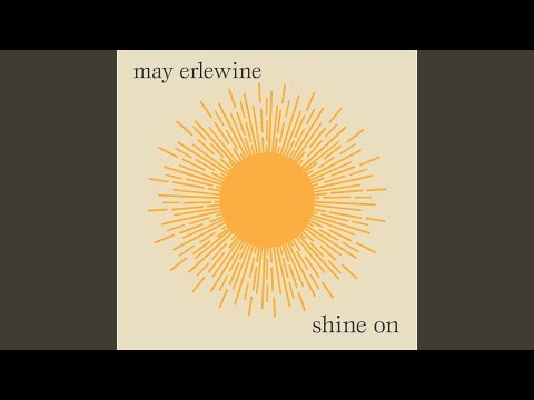 Shine On - May Erlewine