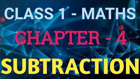 Class 1 Maths | Chapter 4 – Subtraction | CBSE | NCERT | GeopByte