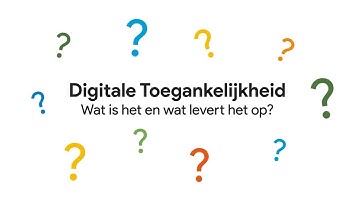 Digitale toegankelijkheid, wat is het en wat levert het op?