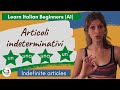 4. Learn Italian Beginners (A1): Indefinite articles (un, uno, una, un’)