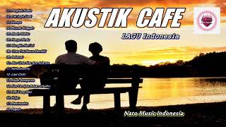 AKUSTIK LAGU CAFE - POPULER LAGU INDONESIA#akustikcover #akustik