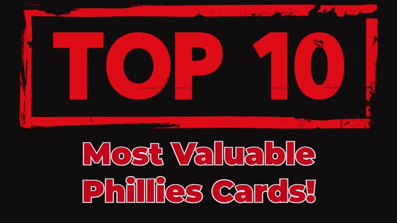 Top 10 Most Valuable Phillies Baseball Cards YouTube