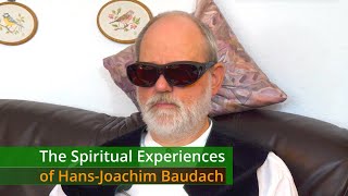 The Spiritual Experiences of Hans-Joachim Baudach