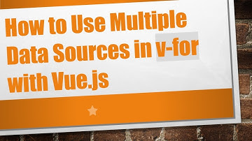 How to Use Multiple Data Sources in v-for with Vue.js