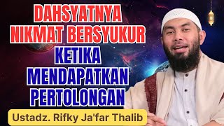 HOW SHOULD WE REACT WHEN WE RECEIVE BLESSINGS FROM GOD? || USTADZ RIFKY JA'FAR THALIB