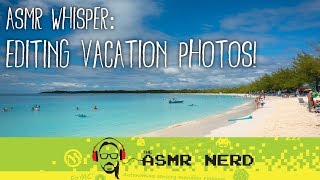 How I Edit Vacation Photos! (ear to ear ASMR whispering, mouth sounds, clicking) screenshot 4