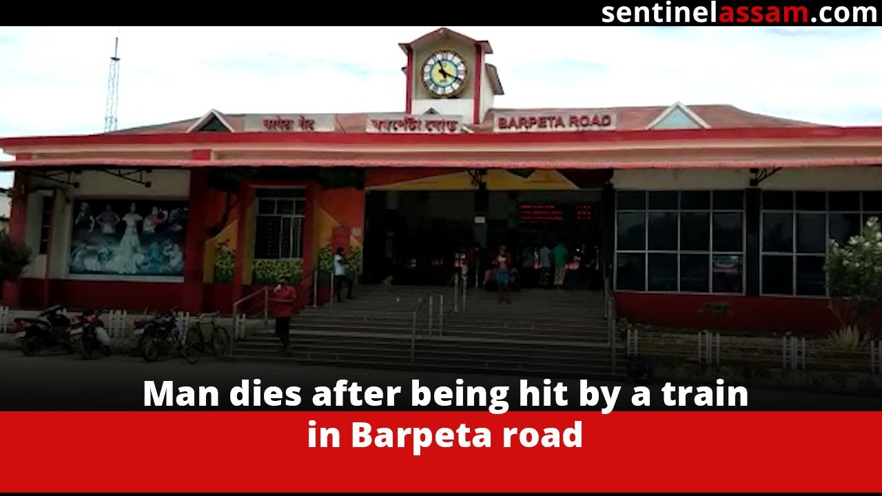 Man dies after being hit by a train in Barpeta road - YouTube
