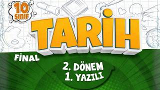10. Sinif Tari̇h Yazili Hazirlik - Fi̇nal 2. Dönem 1. Yazılı 2026