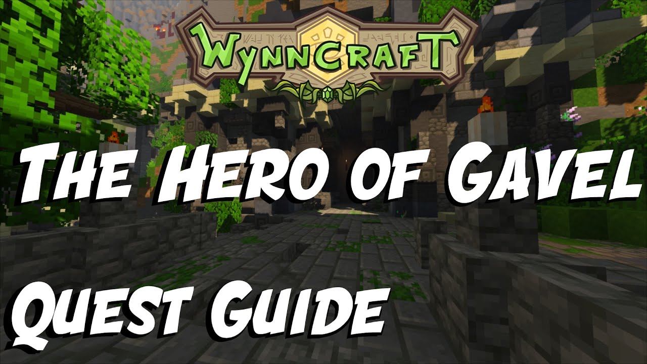 The Hero of Gavel - Quest Guide - [Both versions + Secret] | Wynncraft ...