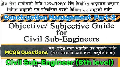 Construction Management Part-2 MCQs for Civil Sub-Engineer Loksewa objectives question for 5th Level