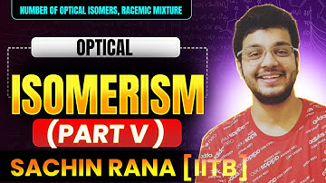 🌟Number of Optical Isomers, Racemic Mixture | Stereo Isomerism | JEE Main, Advanced, NEET