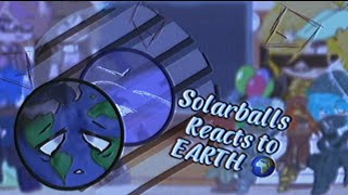 ||🌍🌕||solarballs reacts to earth..||1/2||angst||irizz|| read dis