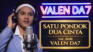 VALEN DA7 - SATU PONDOK DUA CINTA || Dangdut Terbaru 2026 | Lagu Cinta Terlarang Bikin Baper
