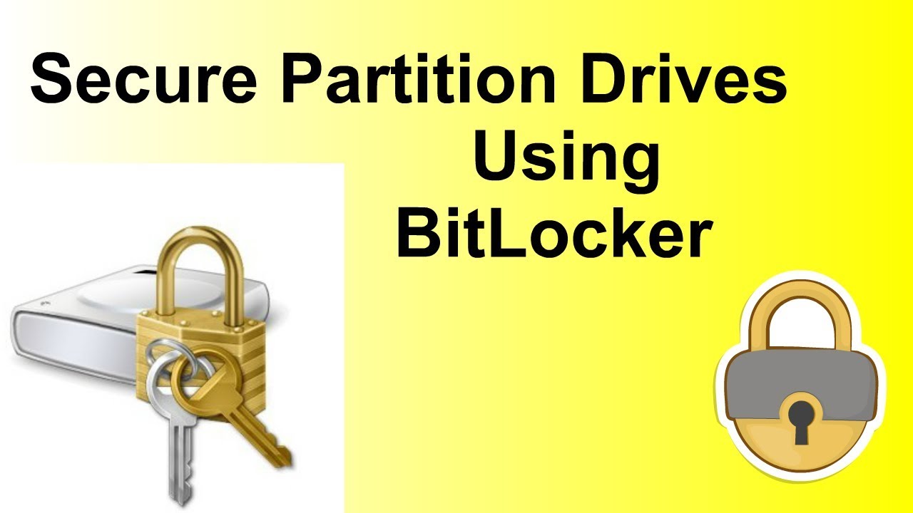 How to Secure Partition Drives using Windows BitLocker - YouTube