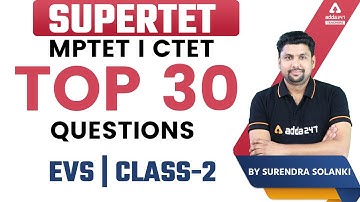 SUPER TET/CTET/MPTET | EVS | Top 30 Questions | #2 By Surendra Solanki