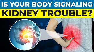 12 Signs That Your Kidneys Are Failing
