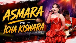 ASMARA - ICHA KISWARA - OM SAVANA SAKJOSE