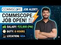 Commoscope company urgent requirement in Goa vacancy 2026 | 12th ITI DIPLOMA permanent job 🔥