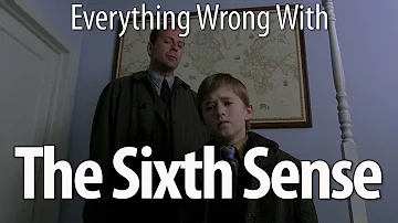 Everything Wrong With The Sixth Sense In 13 Minutes Or Less