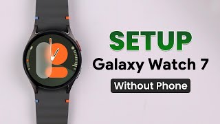 Samsung Galaxy Watch 7: How to Setup & Use  Without Phone! screenshot 4