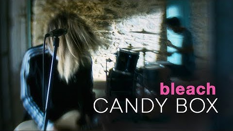bleach - CANDY BOX (Official Video)