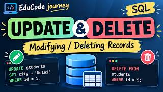 SQL Tutorial for Beginners #7 | UPDATE & DELETE Commands in SQL | EduCode journey