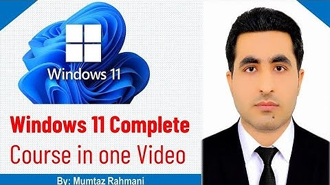 Windows 11 Full Course in One Video Pashto Tutorial