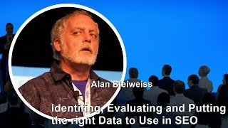 The right Data to Use in SEO by Alan Bleiweiss