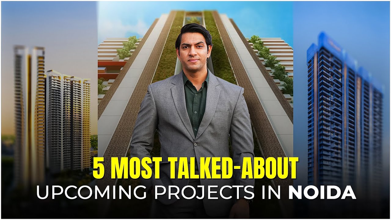 Top UPCOMING PROJECTS IN NOIDA You Must Know About | BEST PICKS FOR 2026