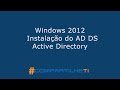 Windows 2012  -  Instalação do AD DS Active Directory