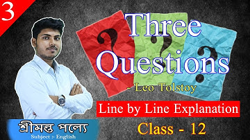 Three Questions by Leo Tolstoy || Line By Line Bengali Meaning Analysis || Part 3 || My পাঠশালা