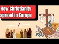 How Christianity spread in Europe | The Learning Method