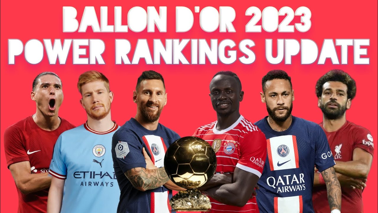 Ballon d'or 2023 Power Rankings Update HD YouTube