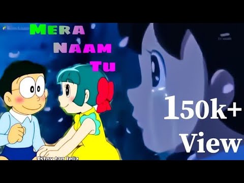 Mera naam tu zero heart touching Doraemon song || Nobita Shizuka lulili roboko love song