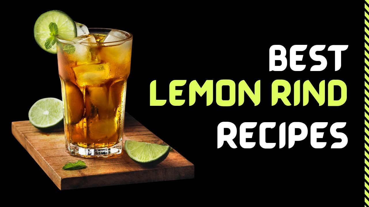 Lemon Rind Recipes: Incredible Ideas! - YouTube