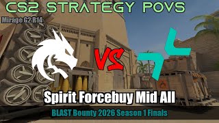 Spirit Forcebuy Mid All - Mirage G2R14 Spirit Blast Bounty 2026 Season 1 Finals ...