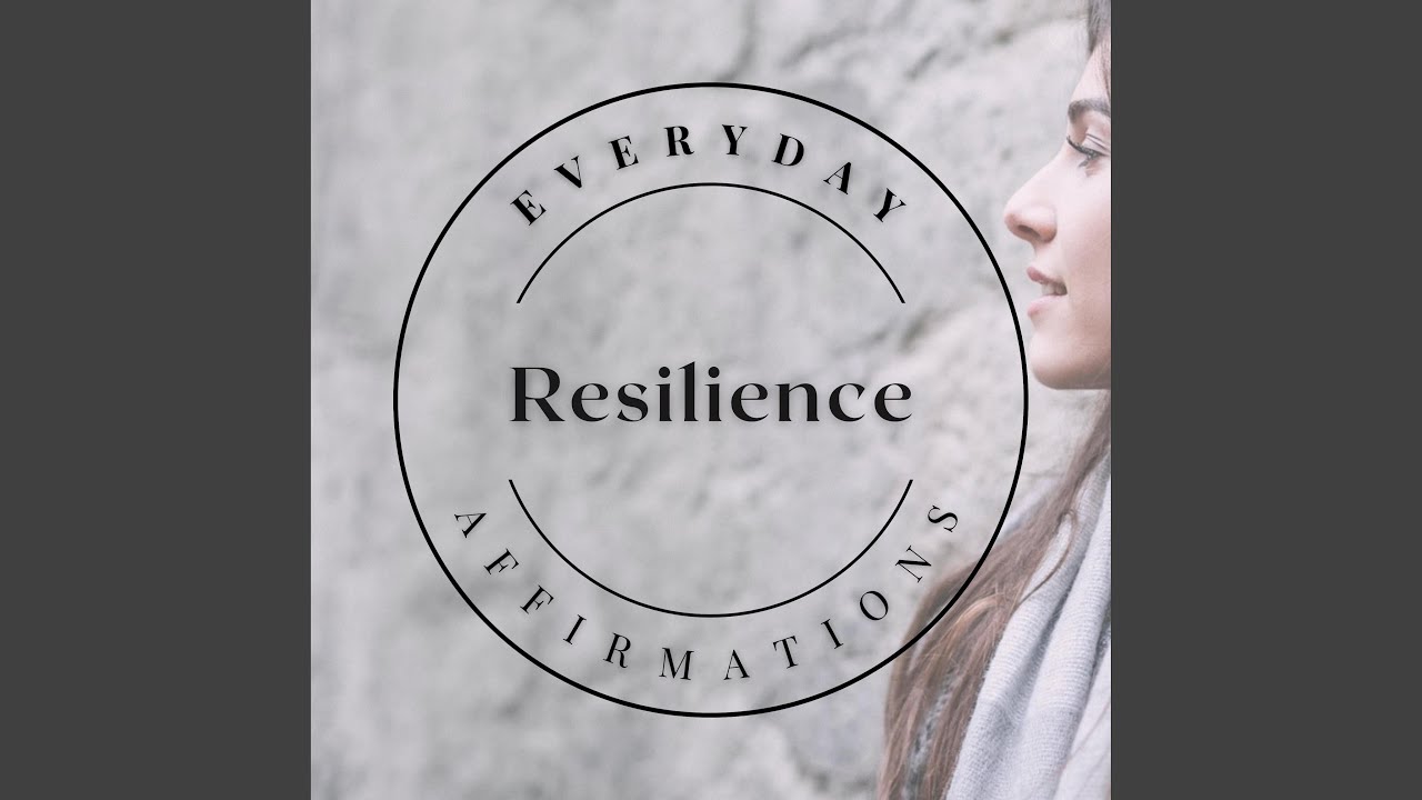 Daily Affirmations for Resilience