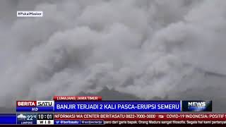 Banjir Lahar Dingin Gunung Semeru Terjang 2 Sungai