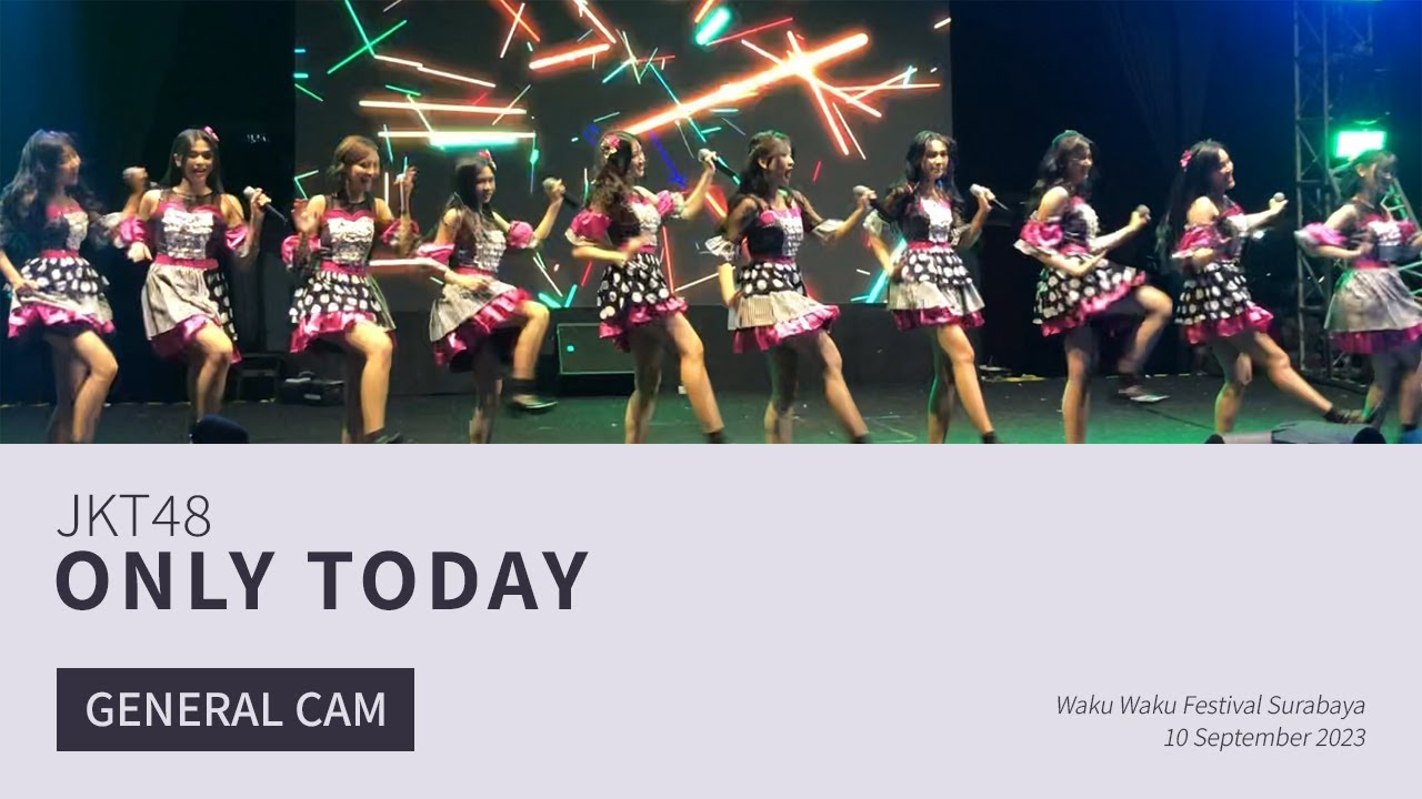 [Fancam] JKT48 - Only Today | Waku Waku Festival Surabaya Lagoon Avenue Mall Sungkono