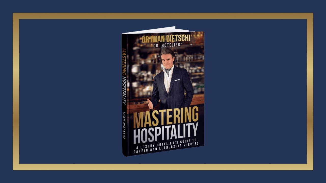 Mastering Hospitality by Dr Iwan Dietschi