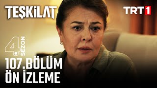 Teşkilat 107. Bölüm Ön İzleme @Trt1