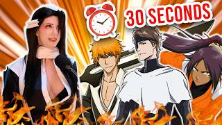 HOW MANY BLEACH CHARACTERS CAN YOU NAME IN 30 SECONDS??