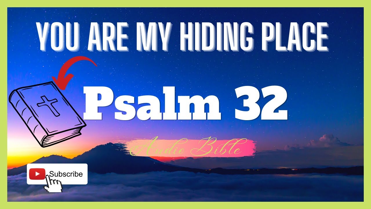 PSALM 32 - Rejoice in the Lord and be glad | Audio Bible (with text ...