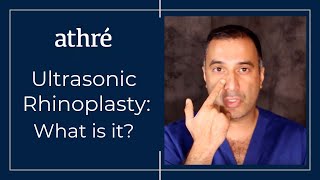 Ultrasonic Rhinoplasty: What is it? | Dr. Raghu Athre