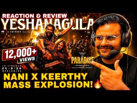Yeshanagula - song reaction | The Paradise | Nani | Keerthy Suresh | Anirudh | BINDAAS BHARTII