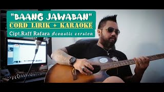 BAANG JAWABAN - Cipt.Raff Rafara                   (CHORD LIRIK   KARAOKE) #akustik #lagubali #bali