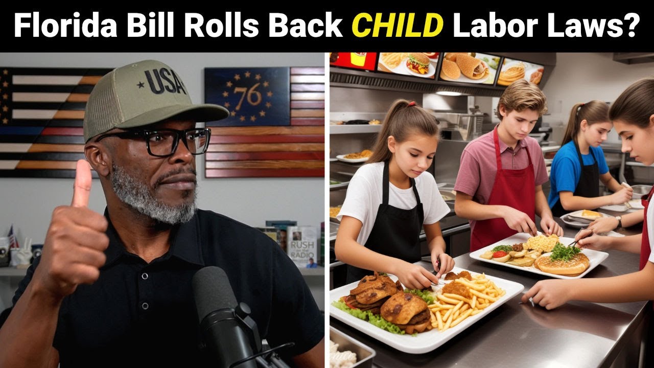 Florida Bill Seeks To ROLL BACK Child Labor Laws! Good Idea Or Not?