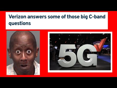 Verizon tells all on C Band! An OFFICIAL launch date is confirmed.