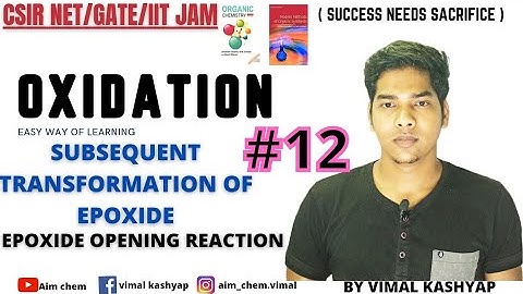 oxidation/epoxide ring opening reactions/CSIR NET||GATE||IIT JAM||SET